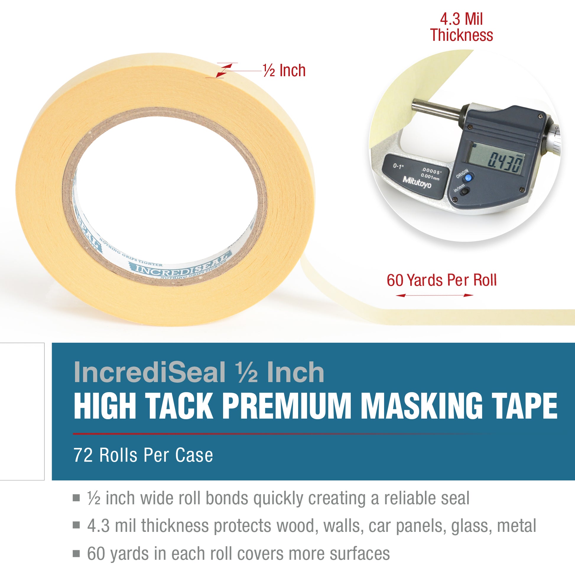 color: crepe ~ size 1/2" ~ alt: MT5-10430 IncrediSeal ™ High Tack Masking Tape, 1/2" x 60 yds x 4.30 mil, 72 Rolls per Case.